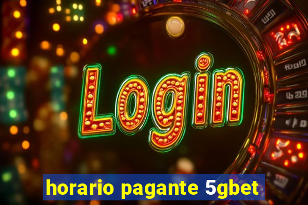 horario pagante 5gbet